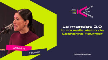 Le mandat 2.0 : la nouvelle vision de Catherine Fournier